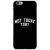Not Today Toby iPhone 6/6s Case