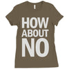 how about no Ladies Fitted T-Shirt