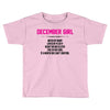 December Girl Hated By Many Toddler T-shirt