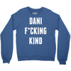 Dani Kind Crewneck Sweatshirt
