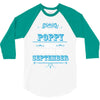 The Best Poppy Was Born In September 3/4 Sleeve Shirt