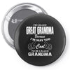 I&rsquo;m Called Great Grandma Because I&rsquo;m Way Too Cool To Be Called Gra Pin-back button