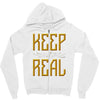 KEEP REAL Zipper Hoodie