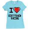 i love dirt track racing Ladies Fitted T-Shirt