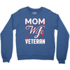 Mom Wife Veteran - Veterans Day T-Shirt Gifts Crewneck Sweatshirt