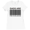 dads are priceless   dad t shirt Ladies Fitted T-Shirt