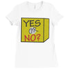 yes our no Ladies Fitted T-Shirt