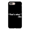 that's what she said funny iPhone 8 Plus