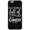in a world full of grinches be a cindy lou who iPhone 6/6s Case