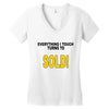 everything i touch turns to sold Women's V-Neck T-Shirt