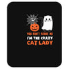 i'm the crazy cat lady Mousepad
