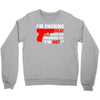packing heat   i'm hot Crewneck Sweatshirt