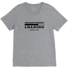Sarcastic Comment Loading Please Wait V-Neck Tee