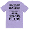 This 4 TH Grade Teacher Has An Amazing! Class T-Shirt