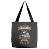 I Dont Always Fill Out A Logbook Tote Bags