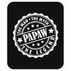 Papaw The Man The Myth The Legend Mousepad