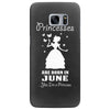 Princesses Are Born In June Samsung Galaxy S7 Edge