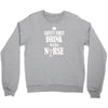 drink with a nurse Crewneck Sweatshirt