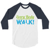 every body walk 3/4 Sleeve Shirt
