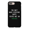 You Can't Make Everyone Happy You're Not an Avacado iPhone 8 Plus
