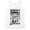 This Guy Is Taken By A Super Sexy May Girlfriend Tank Top