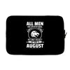 All Men Are Created Equal But Only The Best Are Born In August Laptop sleeve