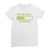 sarcasm loading funny computer tech gee Ladies Fitted T-Shirt