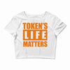 token's life matters Crop Top