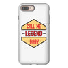 CALL ME LEGEND iPhone 8 Plus