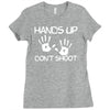 hands up don't shoot Ladies Fitted T-Shirt