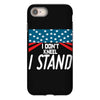 I Don't Kneel iPhone 8