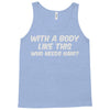 body like this Tank Top