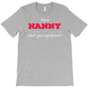 i'm a nanny what's your superpower T-Shirt
