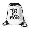 Fly You Fools Drawstring Bags