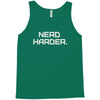 nerd harder Tank Top