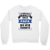 I've Been Called A Lot Of Names But Papa Is My Favorite Crewneck Sweatshirt