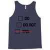 Do or Do Not Tank Top