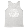 surely not everybody was kung fu fighting Tank Top