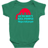 guns dont kill people Baby Bodysuit