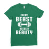 Every Beast Needs a Beauty Ladies Fitted T-Shirt
