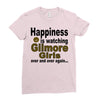happiness is watching gilmore girls Ladies Fitted T-Shirt