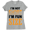 I Am Not Short I Am Fun Size Ladies Fitted T-Shirt