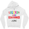 legends are born june Zipper Hoodie