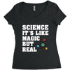 Science It's Like Magic But Real Women's Triblend Scoop T-shirt
