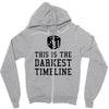 this is the darkest timeline Zipper Hoodie