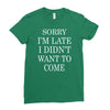 didn't want to come   copy Ladies Fitted T-Shirt