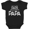 Only the Best Dads get Promoted to Papa Baby Bodysuit