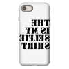 this is my selfie shirt iPhone 8