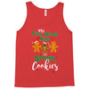 my first grade kids are smart cookies Tank Top