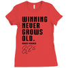 Winning Never Grows Old Ladies Fitted T-Shirt